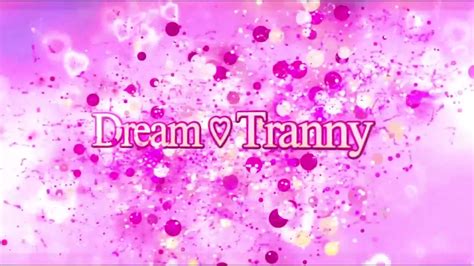 dreamtranny