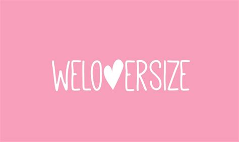 weloversize